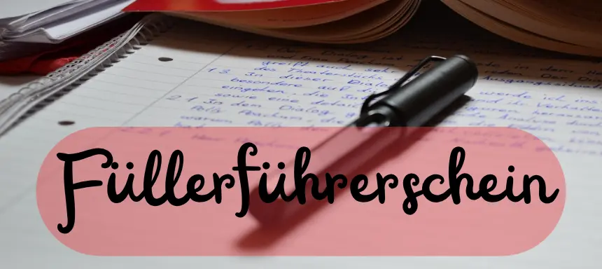 füllerführerschein; füller; schreiben lernen